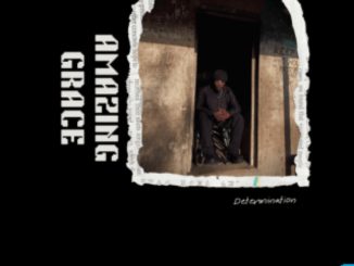 Determination – Amazing grace