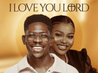 Moses Bliss – I Love You Lord Live ft. Sunmisola Agbebi
